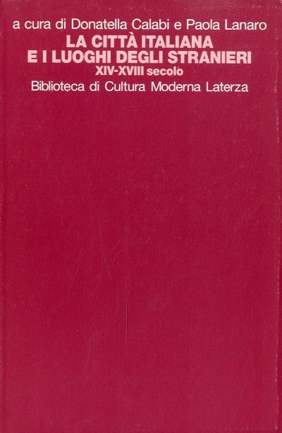 La citta' italiana e i luoghi degli stranieri.