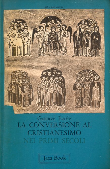 La conversione al cristianesimo nei primi secoli.