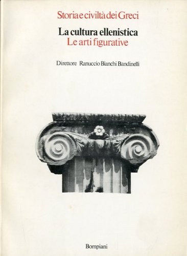 La cultura ellenistica. Le arti figurative.