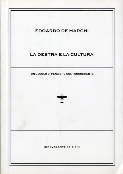 La destra e la cultura.