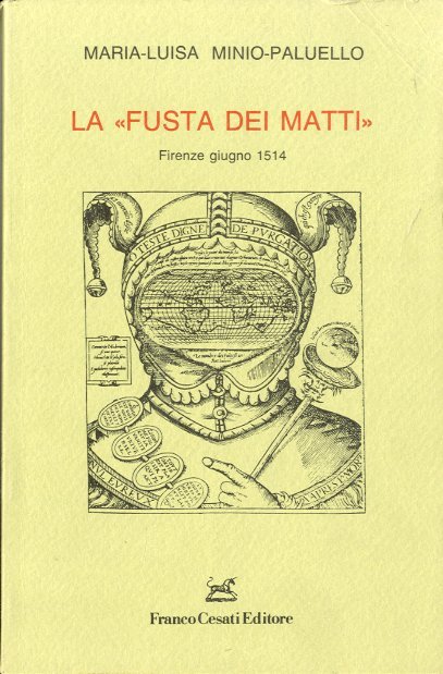 La "Fusta dei matti". Firenze giugno 1514.