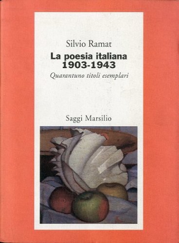 La poesia italiana 1903-1943.