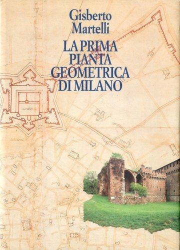 La prima pianta geometrica di Milano.