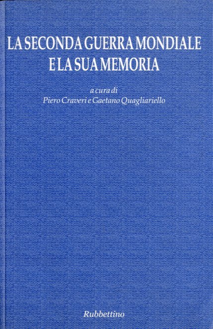 La seconda guerra mondiale e la sua memoria.