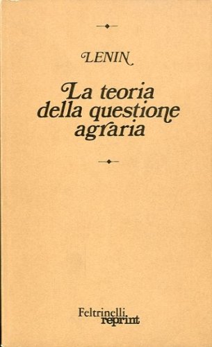 La teoria della questione agraria.