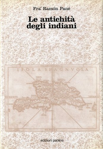 Le antichita' degli indiani.