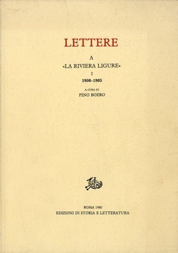 Lettere a 'La Riviera Ligure'. 1 - 1900/1905.