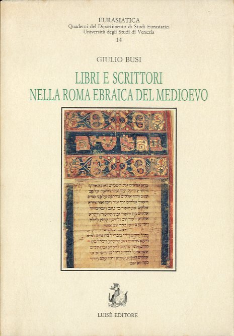 Libri e scrittori nella Roma ebraica del medioevo.