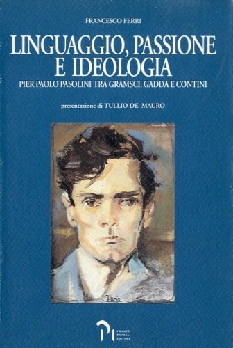 Linguaggio, passione e ideologia.