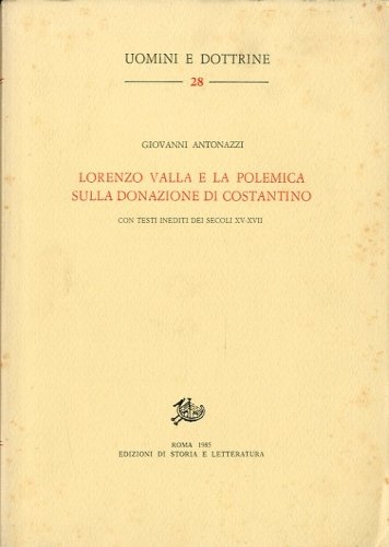 Lorenzo Valla e la polemica sulla Donazione di Costantino.