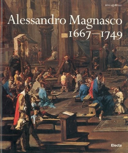 (Magnasco) Alessandro Magnasco 1667-1749.