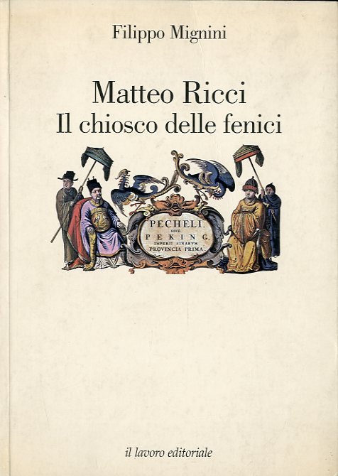 Matteo Ricci. Il chiosco delle fenici.