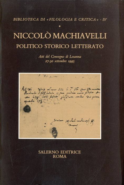 Niccolo' Machiavelli. Politico storico letterato.