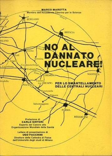 No al dannato nucleare.