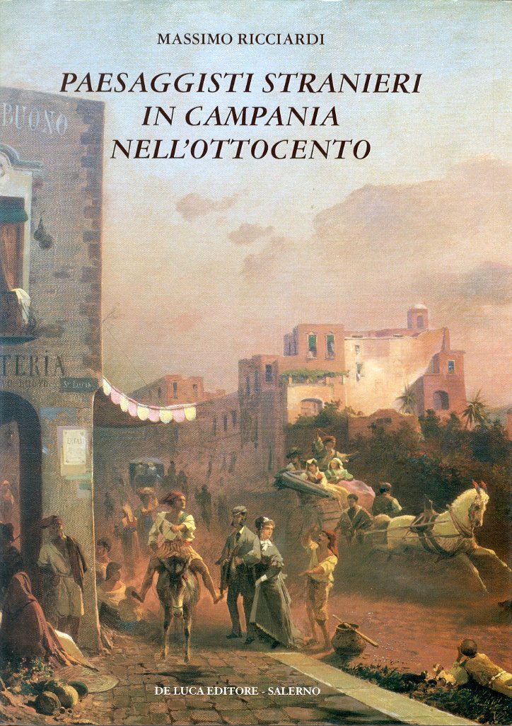 Paesaggisti stranieri in Campania nell'Ottocento.