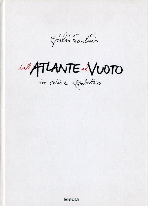 (Paolini) Giulio Paolini dall'atlante al vuoto in ordine alfabetico.