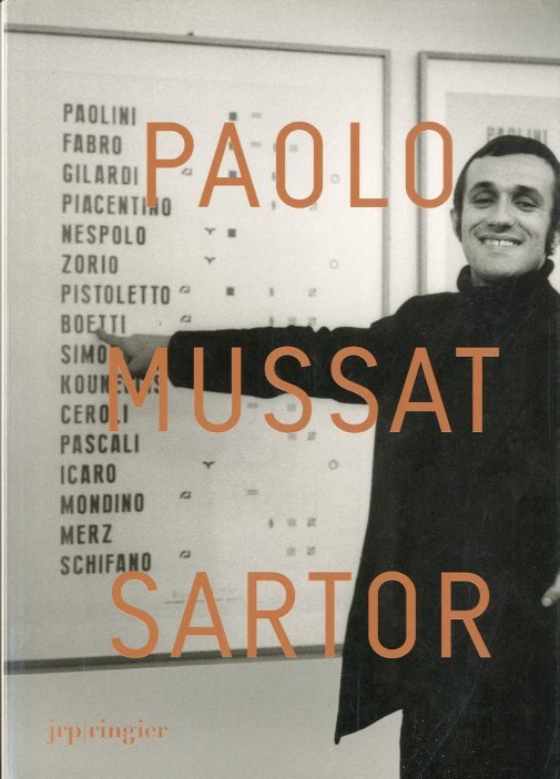 Paolo Mussat Sartor. Luoghi d'arte e di artisti. 1968-2008. | Immagine principale
