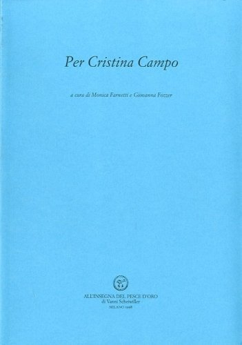 Per Cristina Campo.