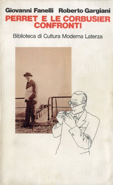 Perret e Le Corbusier. Confronti.