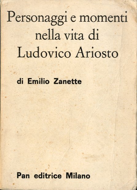 Personaggi e momenti nella vita di Ludovico Ariosto.