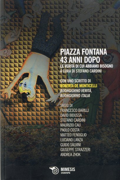 Piazza Fontana 43 anni dopo.