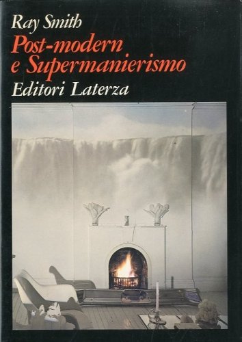 Post-modern e Supermanierismo.