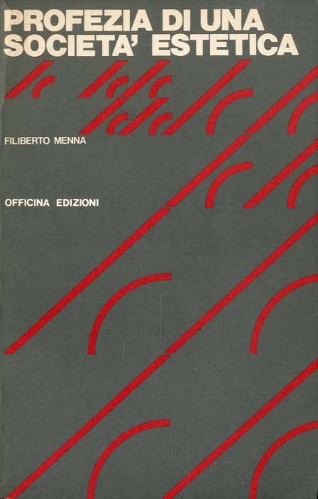 Profezia di una societa' estetica.
