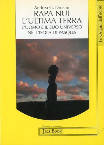 Rapa Nui. L'ultima terra.