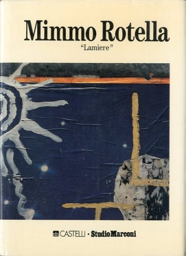 (Rotella) Mimmo Rotella. Lamiere.