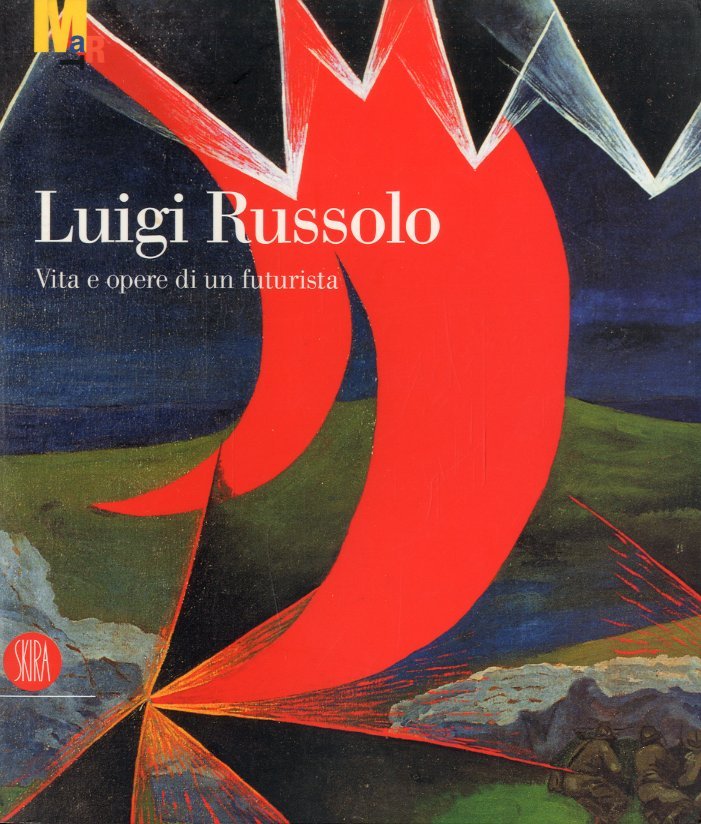 (Russolo) Luigi Russolo. Vita e opere di un futurista. | Immagine principale
