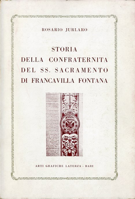 Storia della Confraternita del SS. Sacramento di Francavilla Fontana.