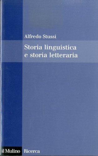 Storia linguistica e storia letteraria.