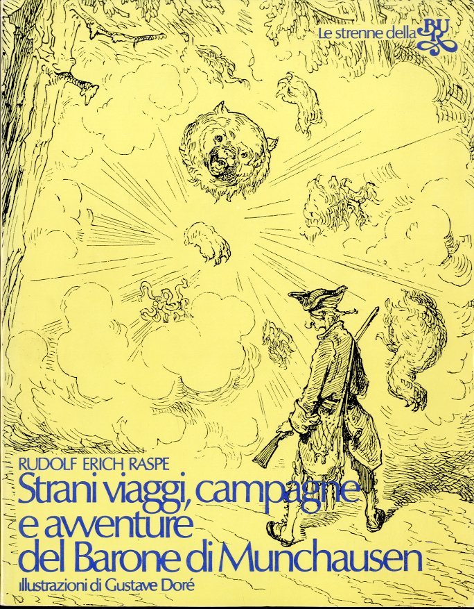 Strani viaggi, campagne e avventure del Barone di Munchausen.