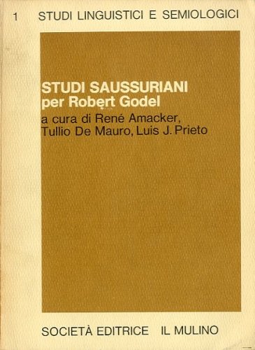 Studi saussuriani per Robert Godel.