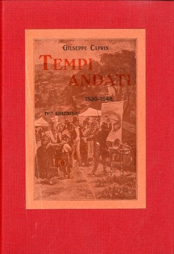 Tempi andati. Pagine della vita triestina (1830-1848).
