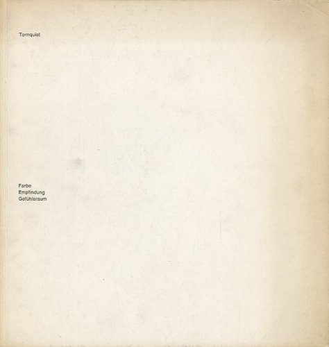 (Tornquist) Jorrit Tornquist. Farbe Empfindung Gefuhlsraum.