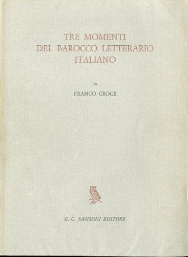 Tre momenti del barocco letterario italiano.