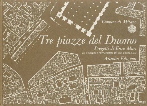 Tre piazze del Duomo. Progetti di Enzo Mari per il … | Immagine Gallery 2
