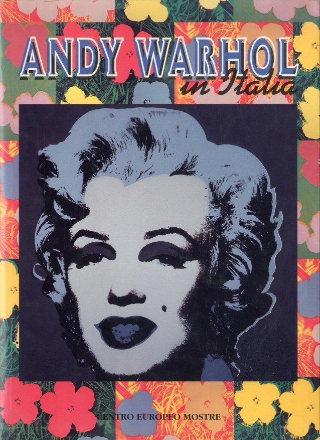 (Warhol) Andy Warhol in Italia.