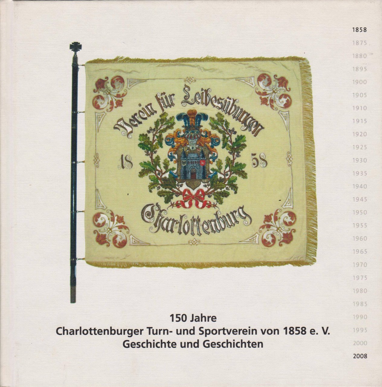 150 Jahre Charlottenburger Turn- und Sportverein von 1858 e.V.