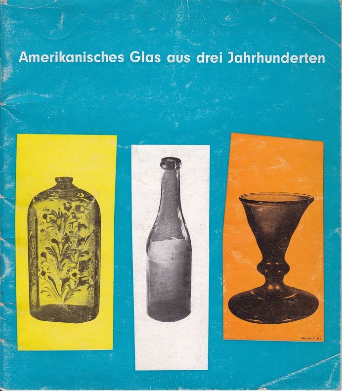 Amerikanisches Glas aus drei Jahrhunderten.