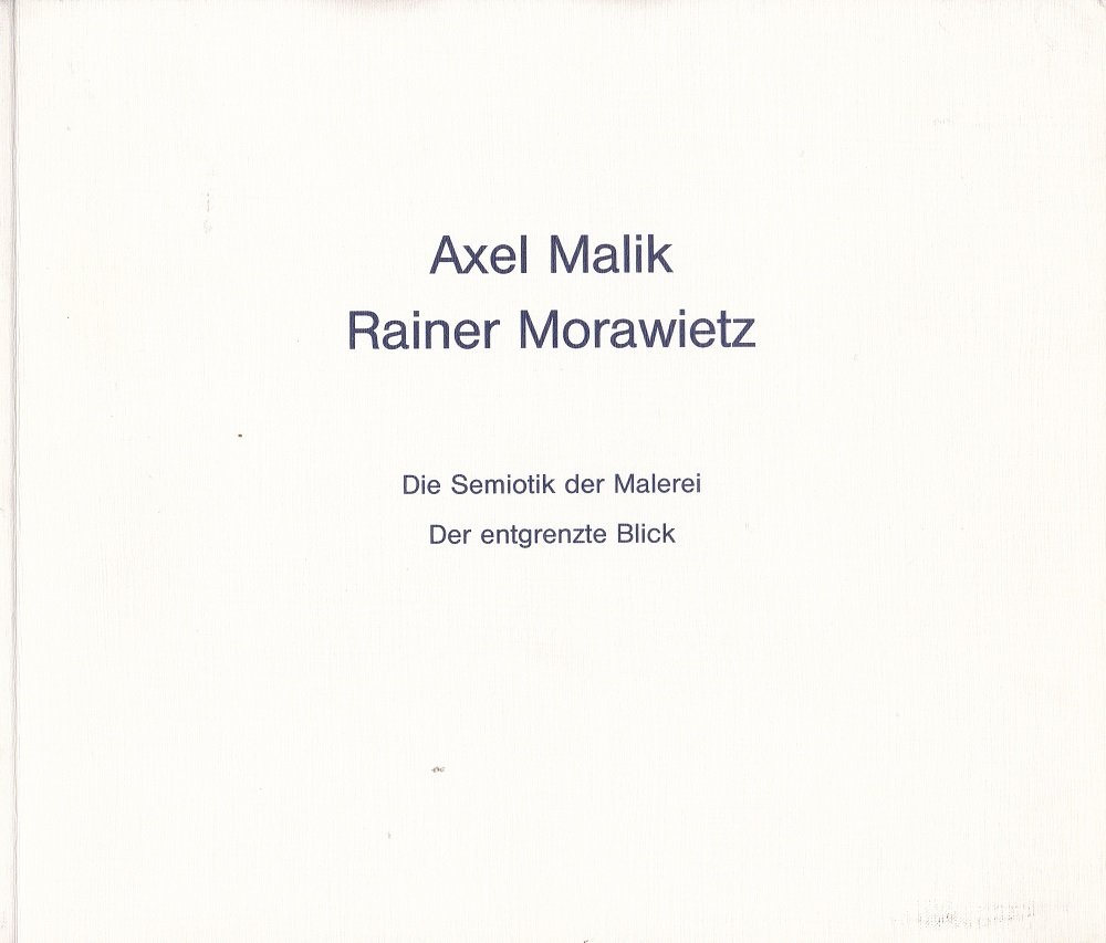 Axel Malik, Rainer Morawietz.