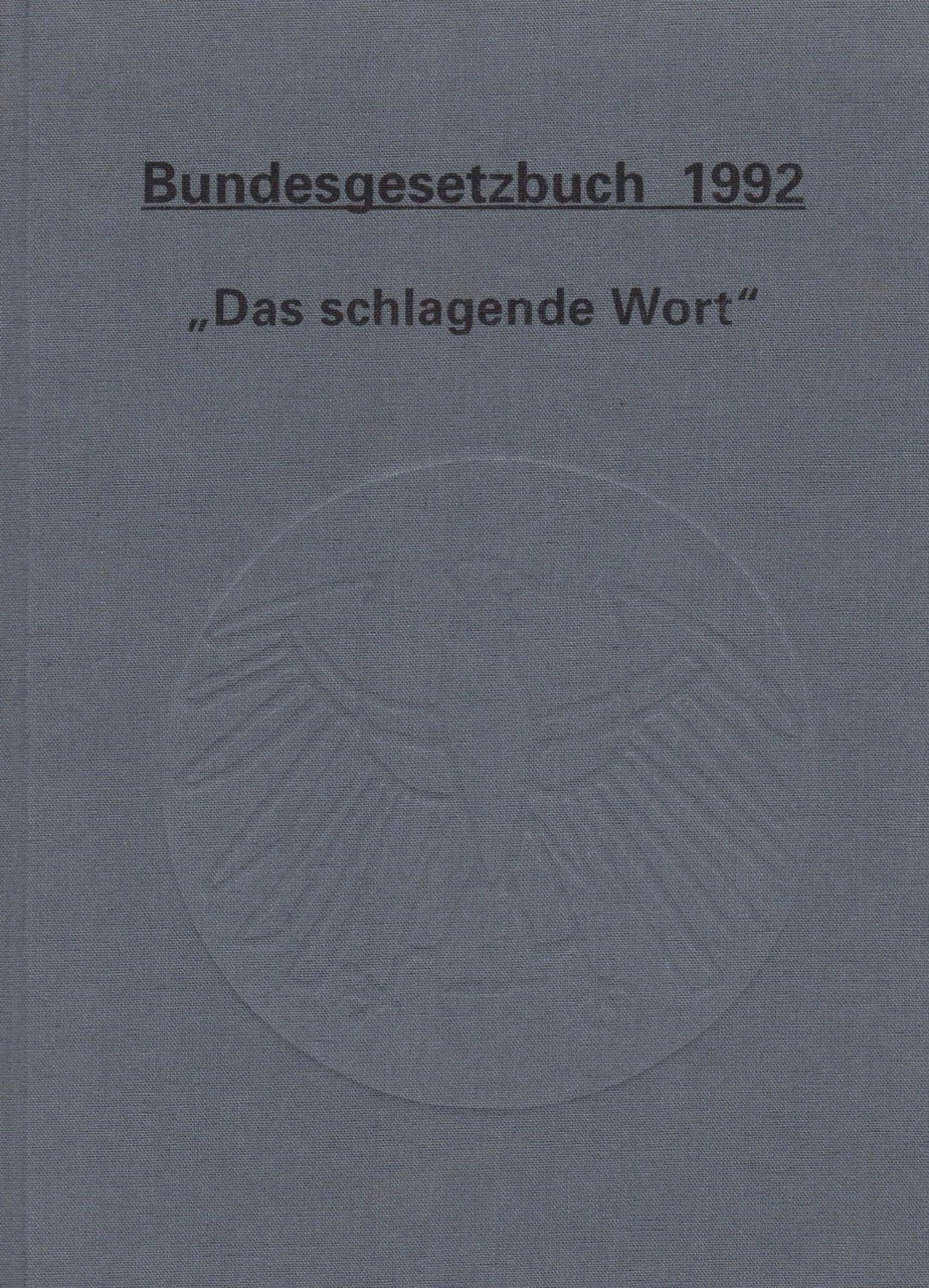 Bundesgesetzbuch 1992. "Das schlagende Wort".