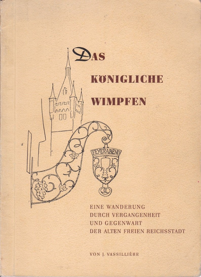 Das königliche Wimpfen.