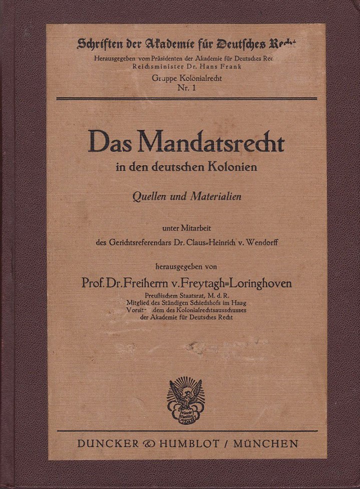 Das Mandatsrecht in den deutschen Kolonien. Quellen und Materialien.