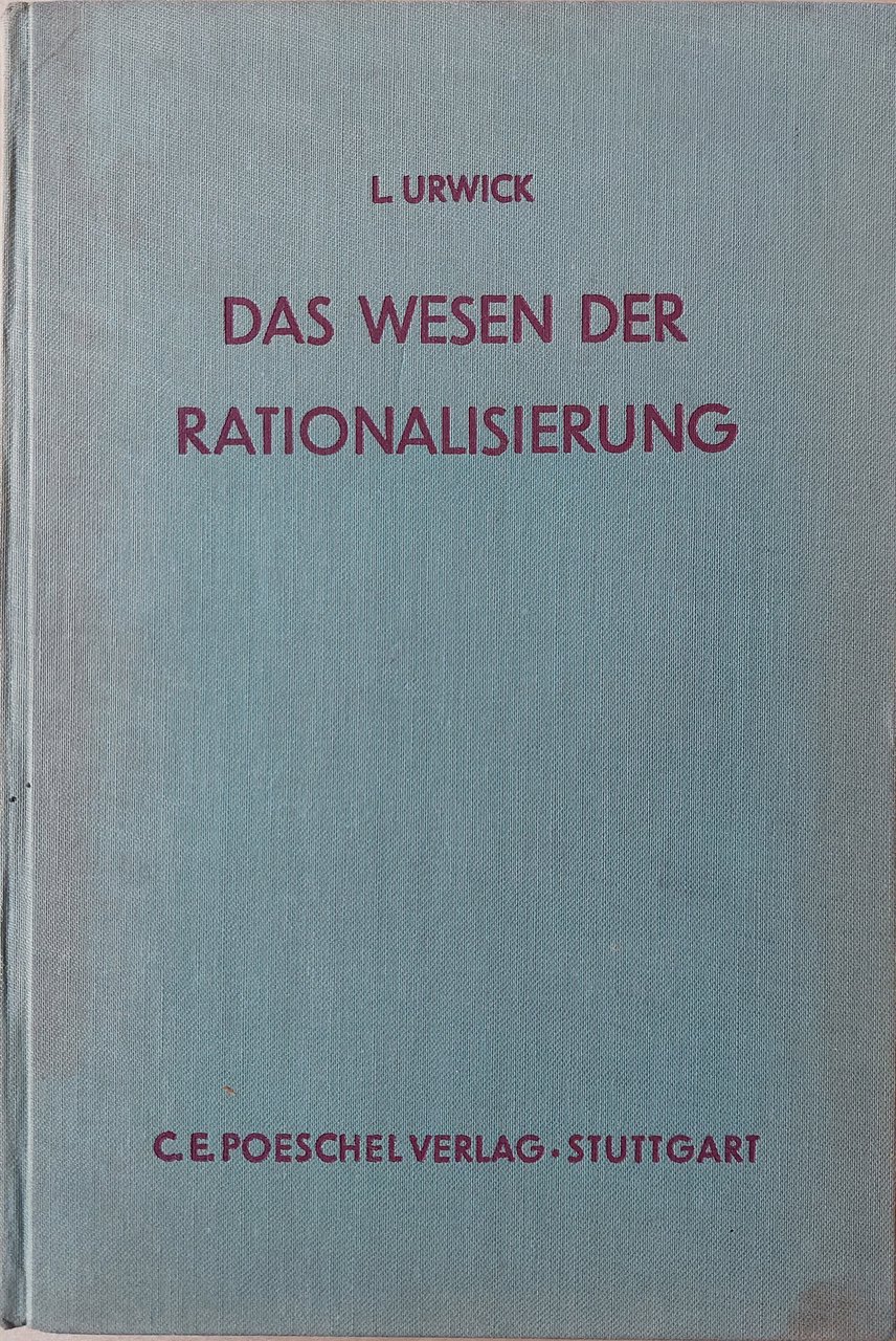 Das Wesen der Rationalisierung: