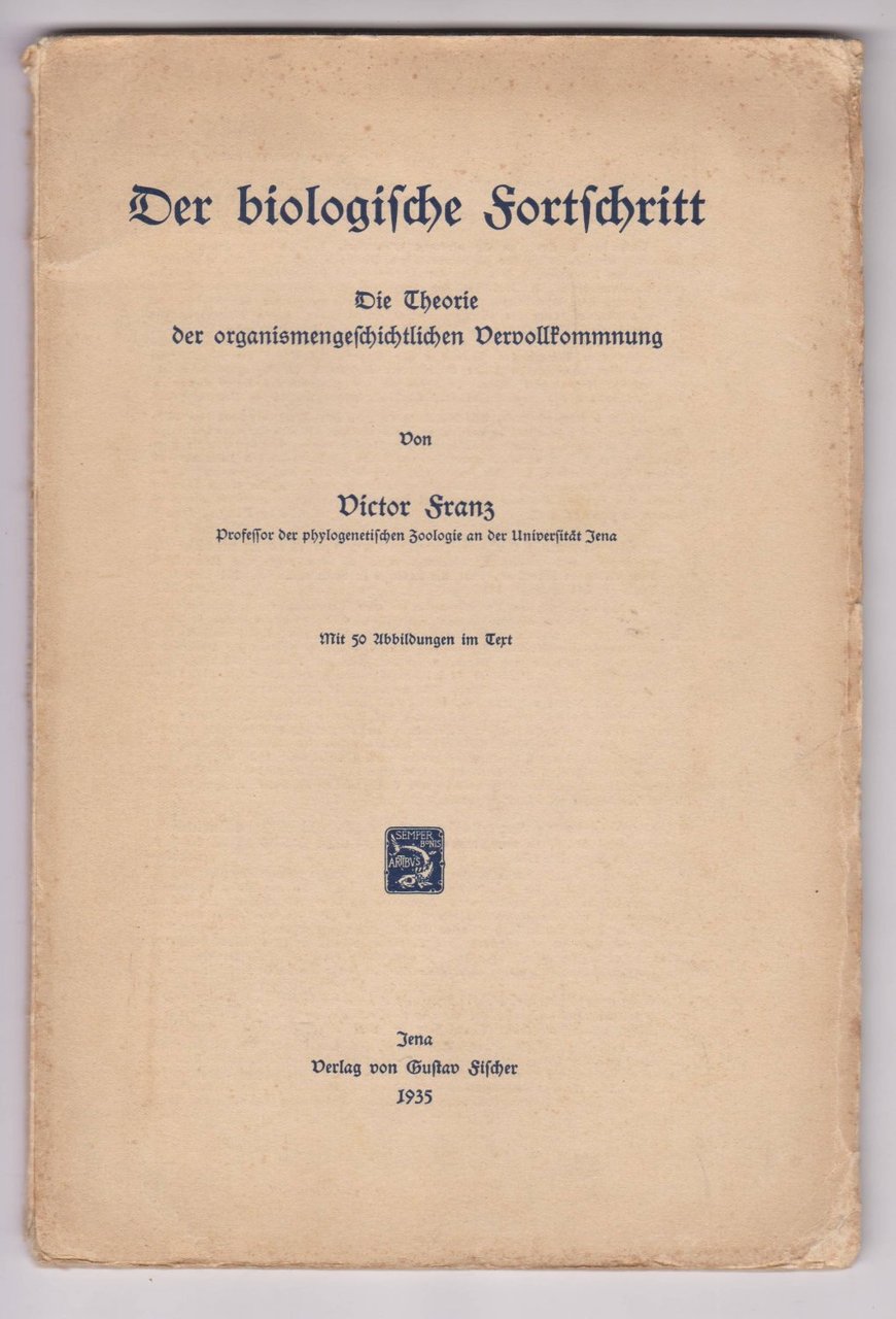 Der biologische Fortschritt.