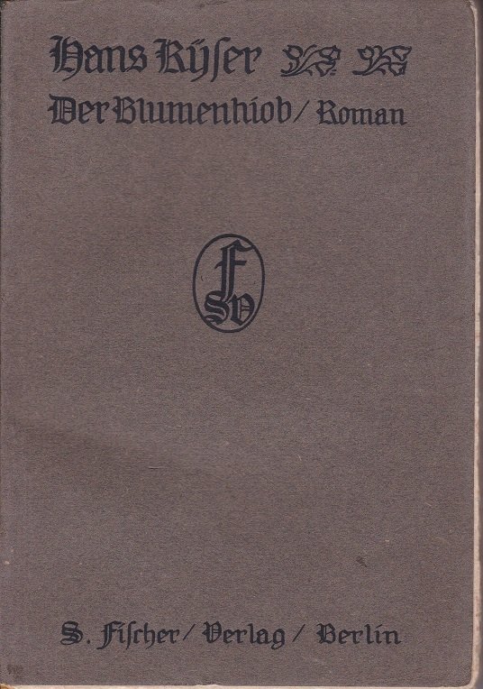 Der Blumenhiob. Roman.