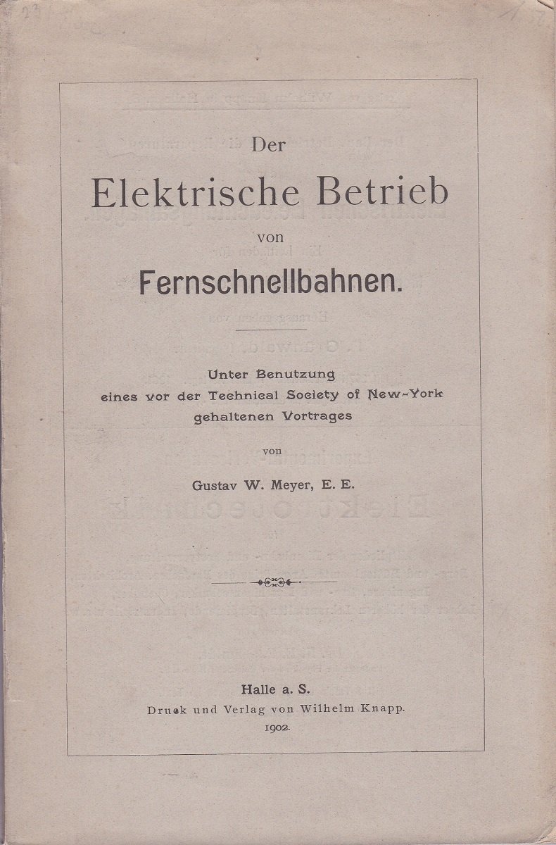 Der Elektrische Betrieb von Fernschnellbahnen.