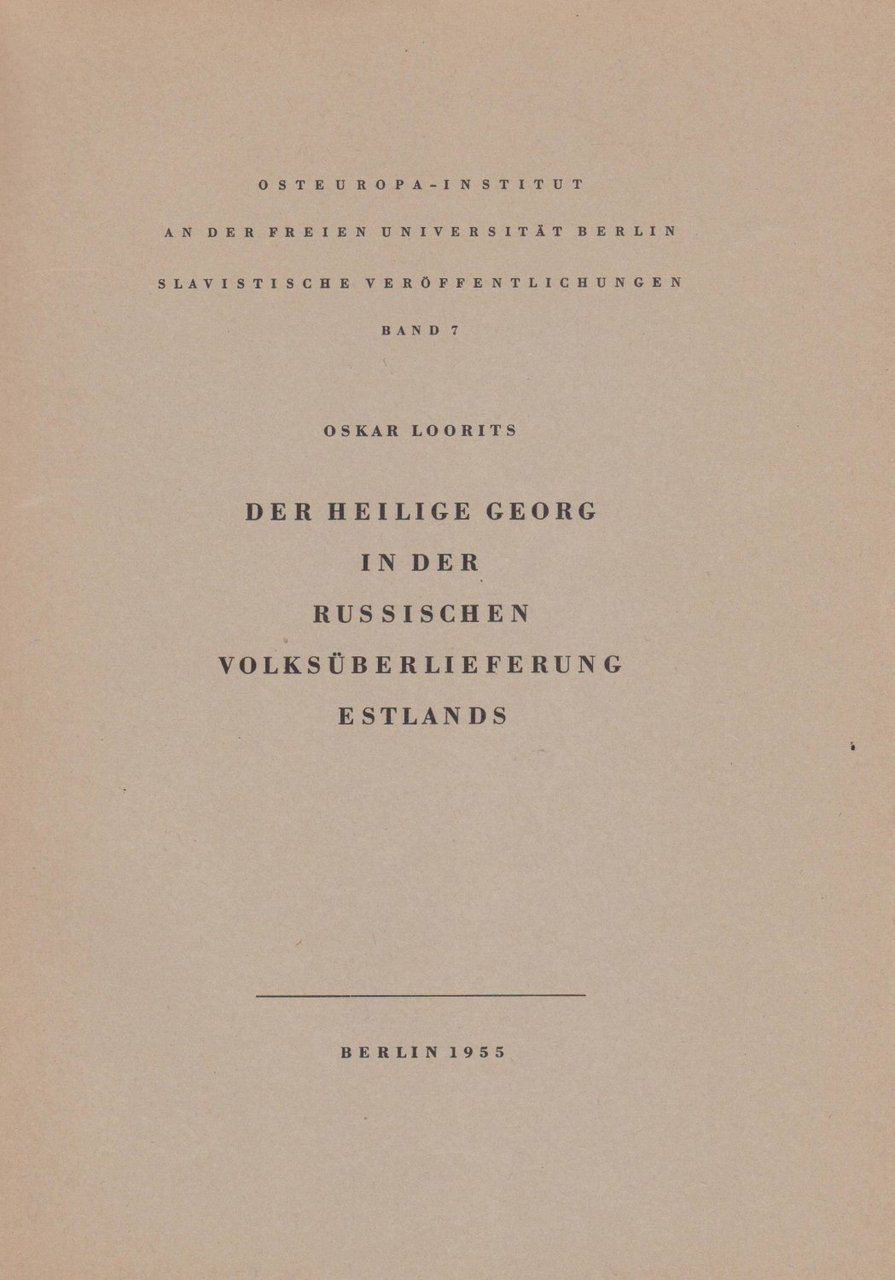 Der Heilige Georg in der russischen Volksüberlieferung Estlands.